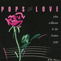 Boston Pops Orchestra, John Williams – Pops In Love