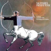 Sagittarius – Present Tense (With Bonus Tracks)