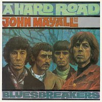 John Mayall & The Bluesbreakers – A Hard Road [Deluxe Edition]