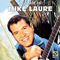 Mike Laure – Lo Mejor De Mike Laure