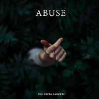 The Ultra Lancers – Abuse