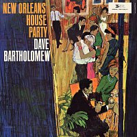 Dave Bartholomew – New Orleans House Party