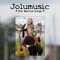 Jolumusic – Jolumusic-'''Die Bertha Songs'''