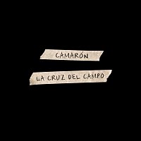 Camarón De La Isla – La Cruz Del Campo