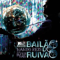 Nando Reis – MTV Ao Vivo - Nando Reis E Os Infernais - Bailao Do Ruivao
