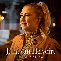 Julia van Helvoirt – Drink Met Mij