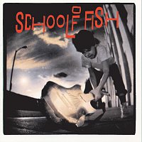 School Of Fish – School Of Fish