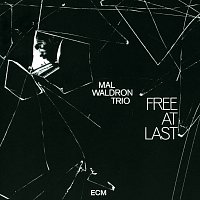 Mal Waldron Trio – Free At Last