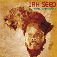 Jah Seed – No Retreat No Surrender