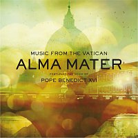 Music From The Vatican – Alma Mater Featuring the Voice of Pope Benedict XVI