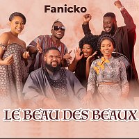 Fanicko – Le Beau des beaux