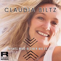 Claudia Biltz – Nichts wird bleiben wie es ist