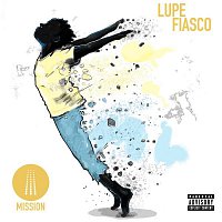 Lupe Fiasco – Mission