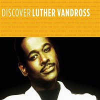 Luther Vandross – Discover Luther Vandross