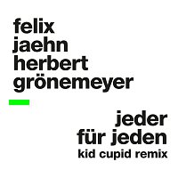 Felix Jaehn, Herbert Grönemeyer – Jeder fur Jeden [Kid Cupid Remix]
