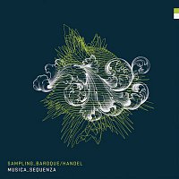 Musica Sequenza & Burak Ozdemir – Sampling Baroque Handel