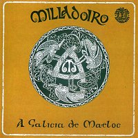 Milladoiro – A Galicia de Maeloc