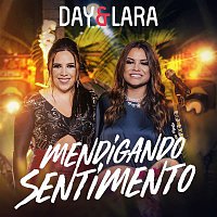 Day & Lara – Mendigando sentimento (Ao vivo)