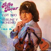 Rigo Tovar – Sublime Y Bohemio [Con Trio]