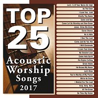 Různí interpreti – Top 25 Acoustic Worship Songs 2017