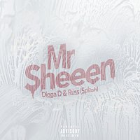 Digga D, Russ splash – Mr Sheeen [Digga D x Russ splash]