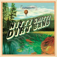 Nitty Gritty Dirt Band – Anthology