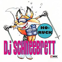 DJ SCHNEEBRETT – Ho-Ruck-DJ SCHNEEBRETT
