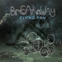 Fly1ng Pan – Breakaway