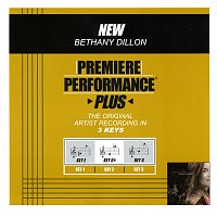 Bethany Dillon – Premiere Performance Plus: New