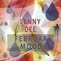 Lenny Dee – Februar Mood