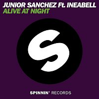 Junior Sanchez – Alive At Night (feat. Ineabell)