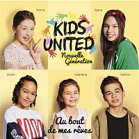 Kids United Nouvelle Génération – Au bout de mes reves