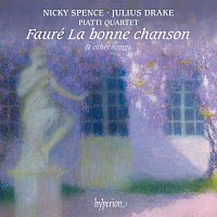 Nicky Spence, Julius Drake – Fauré: La bonne chanson & Other Songs