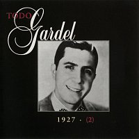 Carlos Gardel – La Historia Completa De Carlos Gardel - Volumen 2