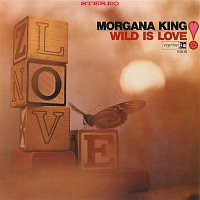 Morgana King – Wild Is Love