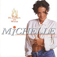 Michelle – Wie Flammen Im Wind