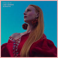 Vera Blue – Lady Powers [Acoustic]