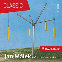Prague Symphony Orchestra, Plzeň Radio Orchestra, Prague Philharmonia – Jan Málek: Sinfonia su una cantilena