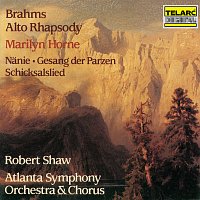 Robert Shaw, Marilyn Horne, Atlanta Symphony Orchestra – Brahms: Alto Rhapsody, Op. 53 & Other Works
