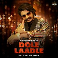 Gulzaar Chhaniwala, Nick Dhillon – Dole Laadle [Dhol Mix]