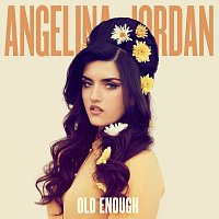 Angelina Jordan – Old Enough