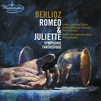 London Symphony Orchestra, Pierre Monteux, Orchester der Wiener Staatsoper – Berlioz: Roméo & Juliette; Symphonie fantastique