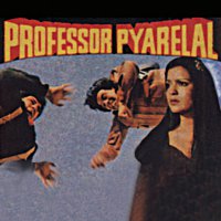Různí interpreti – Professor Pyarelal [Original Motion Picture Soundtrack]