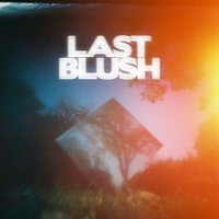 Last Blush – Last Blush
