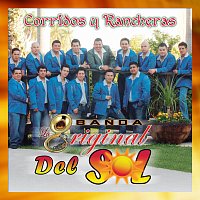Banda La Original Del Sol – Corridos Y Rancheras