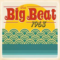 Různí interpreti – The Big Beat 1963