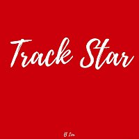 B Lou – Track Star