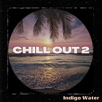 Indigo Water – Chill out 2
