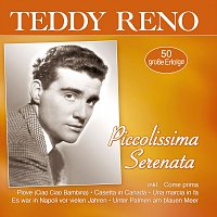 Teddy Reno – Piccolissima Serenata - 50 Erfolge