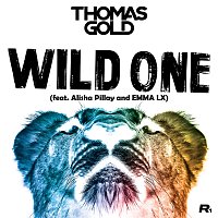 Thomas Gold, Alisha Pillay, EMMA LX – Wild One